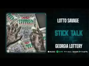Lotto Savage - Stick Talk